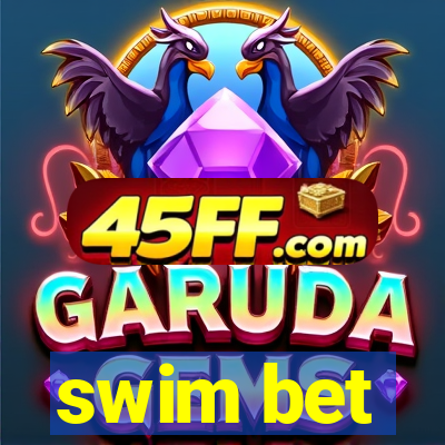 swim bet
